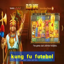 kung fu futebol clube dublado download utorrent